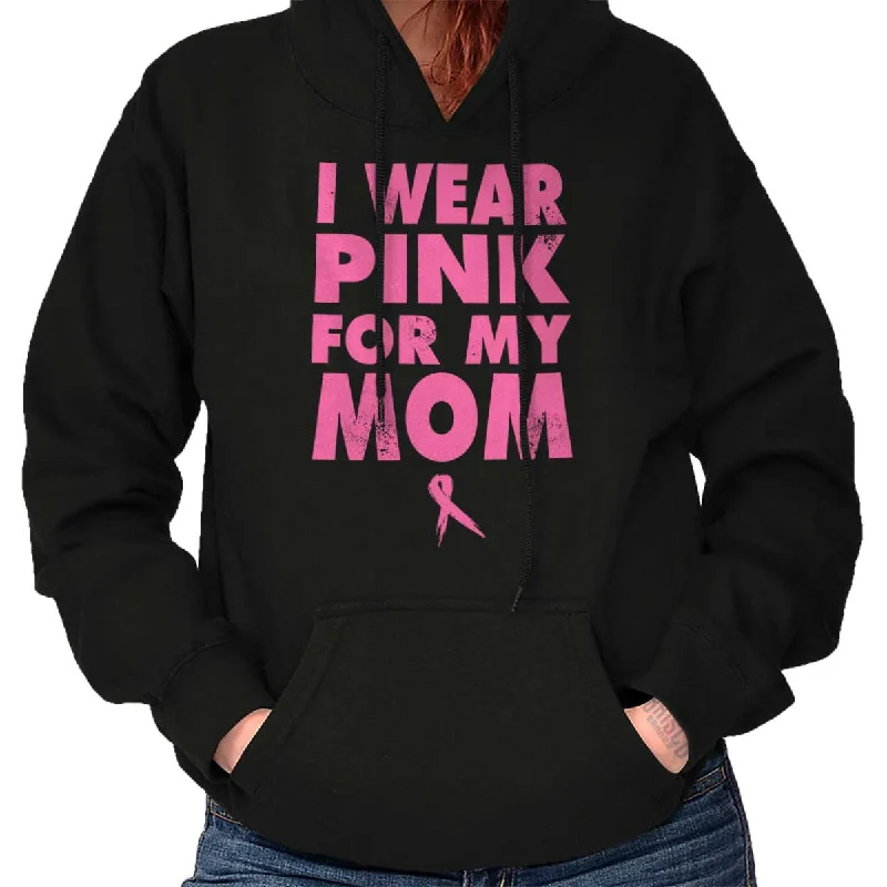 I Wear Pink For My Mom Hoodie Hoodie with Ribbed Hem Stretchable Secure